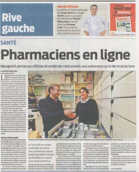 Sud Ouest : Pharmaciens en ligne, MeSoigner.fr permet aux officines de vendre des médicaments sans ordonnance sur le Net et de les livrer